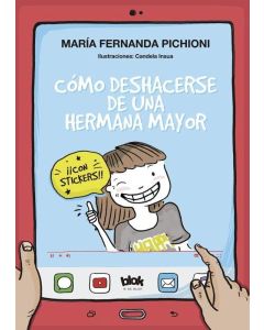 COMO DESHACERSE DE UNA HERMANA MAYOR