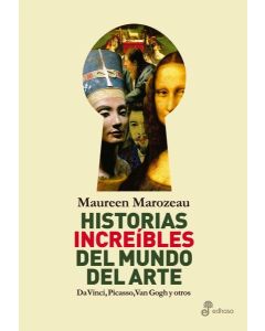 HISTORIAS INCREIBLES DEL MUNDO DEL ARTE