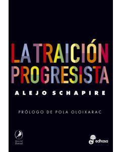 TRAICION PROGRESISTA, LA