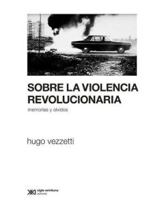 SOBRE LA VIOLENCIA REVOLUCIONARIA