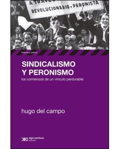 SINDICALISMO Y PERONISMO