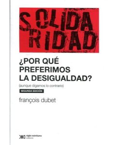 POR QUE PREFERIMOS LA DESIGUALDAD