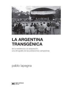 ARGENTINA TRANSGENICA, LA