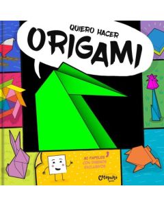 QUIERO HACER ORIGAMI INCLUYE 80 PAPELES CON DISEÑOS EXCLUSIVOS