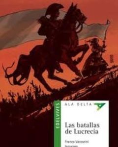 BATALLAS DE LUCRECIA, LAS