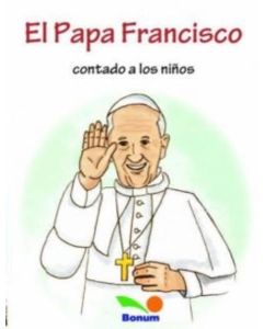 PAPA FRANCISCO CONTADO A LOS NIÑOS