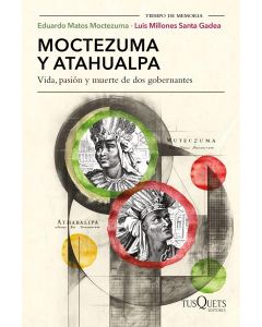 MOCTEZUMA Y ATAHUALPA