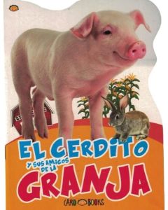 CERDITO Y SUS AMIGOS DE LA GRANJA, EL