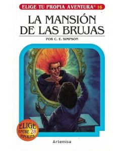 MANSION DE LAS BRUJAS, LA ELIGE TU PROPIA AVENTURA 16