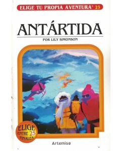 ANTARTIDA ELIGE TU PROPIA AVENTURA VOL 23