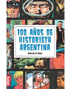 100 AÑOS DE HISTORIETA ARGENTINA