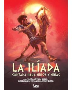 ILIADA CONTADA PARA NIÑOS Y NIÑAS, LA