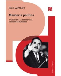 MEMORIA POLITICA TRANSICION A LA DEMOCRACIA Y DERECHOS HUMANOS