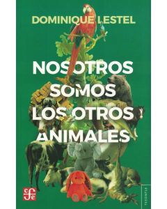 NOSOTROS SOMOS LOS OTROS ANIMALES