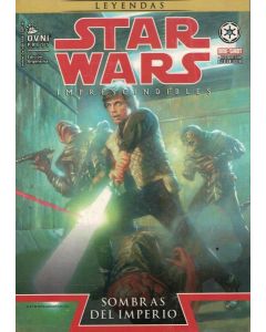 STAR WARS IMPRESCINDIBLES VOL 4  SOMBRAS DEL IMPERIO LEYENDAS