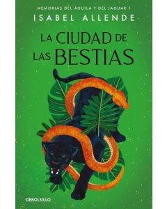 CIUDAD DE LAS BESTIAS, LA MEMORIAS DEL AGUILA Y DEL JAGUAR 1