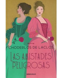 AMISTADES PELIGROSAS, LAS