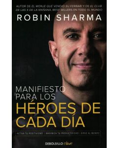 MANIFIESTO PARA LOS HEROES DE CADA DIA