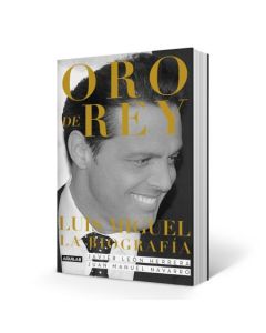 ORO DE REY LUIS MIGUEL LA BIOGRAFIA