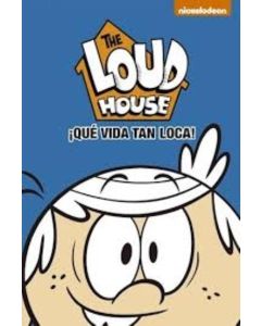 THE LOUD HOUSE QUE VIDA TAN LOCA 4