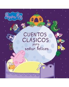 CUENTOS CLASICOS PARA SOÑAR FELICES