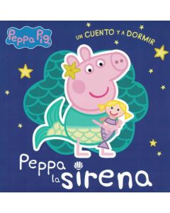 PEPPA LA SIRENA UN CUENTO PARA DORMIR