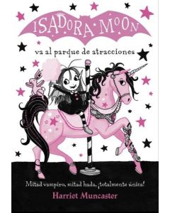 ISADORA MOON VA AL PARQUE DE DIVERSIONES