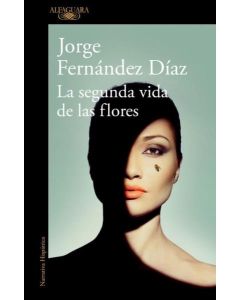 SEGUNDA VIDA DE LAS FLORES, LA