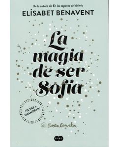 MAGIA DE SER SOFIA, LA SOFIA 1