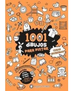 1001 DIBUJOS PARA PINTAR COSAS DIVERTIDAS