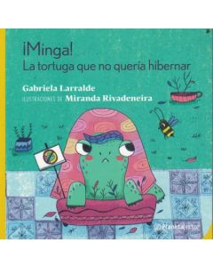 MINGA LA TORTUGA QUE NO QUERIA HIBERNAR