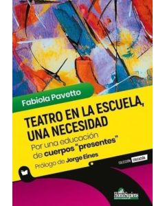 TEATRO EN LA ESCUELA UNA NECESIDAD