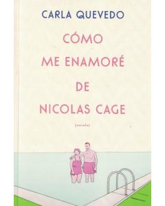 COMO ME ENAMORE DE NICOLAS CAGE