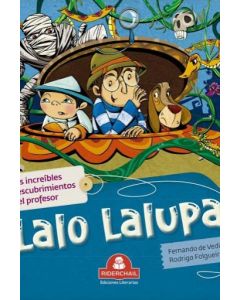 INCREIBLES DESCUBRIMIENTOS DEL PROFESOR LALO LALUPA, LOS