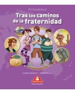 TRAS LOS CAMINOS DE LA FRATERNIDAD