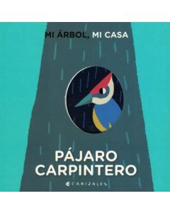 MI ARBOL MI CASA PAJARO CARPINTERO