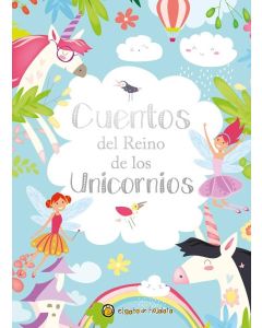 CUENTOS DEL REINO DE LOS UNICORNIOS