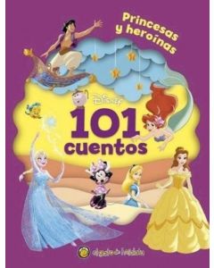 101 CUENTOS PRINCESAS Y HEROINAS