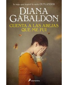 CUENTA A LAS ABEJAS QUE ME FUI SAGA OUTLANDER LIBRO 9