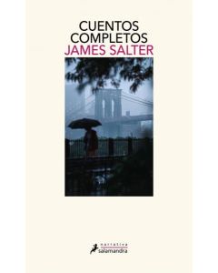 CUENTOS COMPLETOS JAMES SALTER