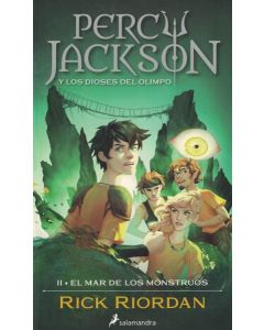 PERCY JACKSON Y LOS DIOSES DEL OLIMPO 2 EL MAR DE LOS MONSTRUOS