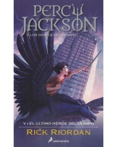 PERCY JACKSON Y LOS DIOSES DEL OLIMPO 5  EL ULTIMO HEROE DEL OLIMPO