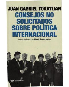 CONSEJOS NO SOLICITADOS SOBRE POLITICA INTERNACIONAL