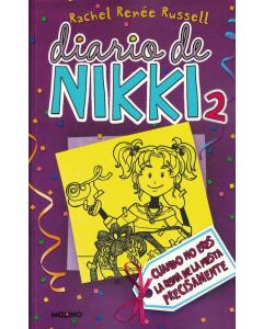 DIARIO DE NIKKI 2 CUANDO NO ERES LA REINA DE LA FIESTA PRECISAMENTE