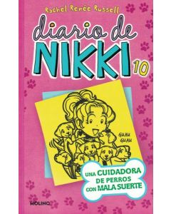 DIARIO DE NIKKI 10 UNA CUIDADORA DE PERROS CON MALA SUERTE