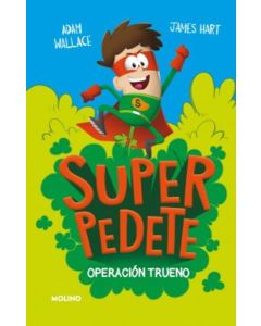 SUPERPEDETE 1 OPERACION TRUENO