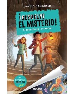 RESUELVE EL MISTERIO 1 EL SECRETO DE LA MANSION