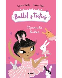 BALLET Y TUTUS 1 EL PRIMER DIA DE CLASES