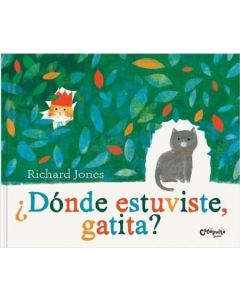 DONDE ESTUVISTE GATITA?