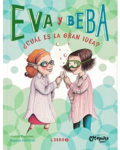 EVA Y BEBA 7 CUAL ES LA GRAN IDEA